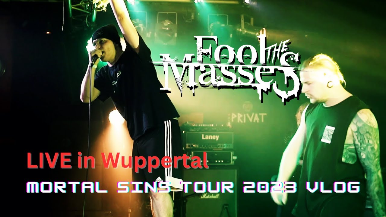 Fool The Masses - VLOG Mortal Sins Tour 2023