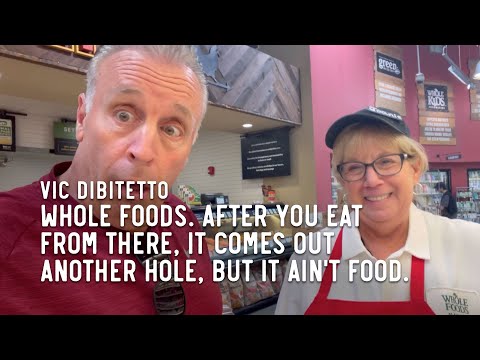 Whole Foods. After you eat from there, it comes out another hole, but it ain't food.