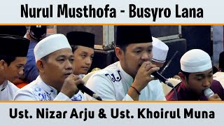 Download Lagu Ustadz M. Nizar Arju \u0026 Ustadz Khoirul Muna │ Nurul Musthofa - Busyro Lana MP3