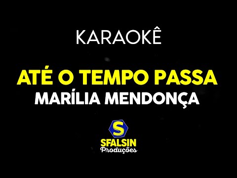 Video thumbnail for ATÉ O TEMPO PASSA - Marília Mendonça