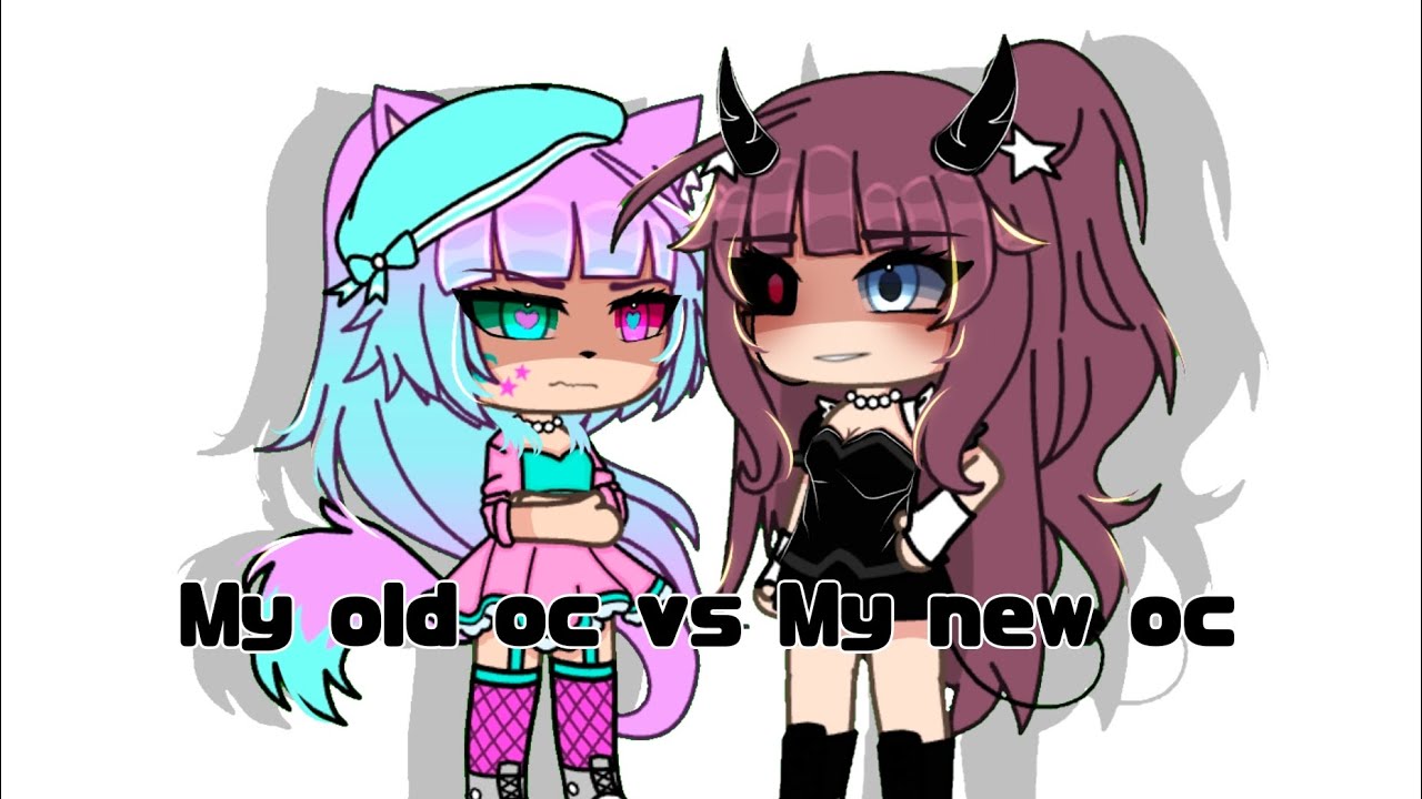My old oc vs My new oc || gacha trend || gacha life - YouTube