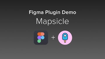 Figma Plugin Demo - Mapsicle