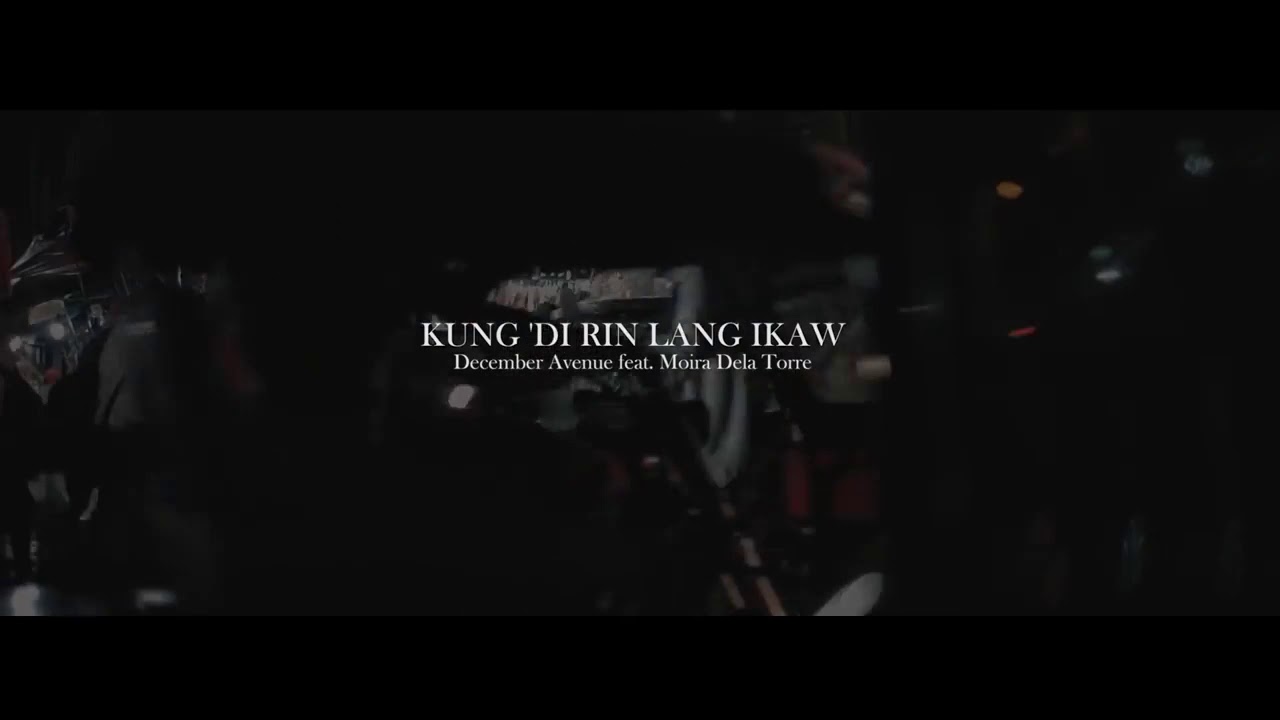 Kung Di Rin Lang Ikaw - YouTube