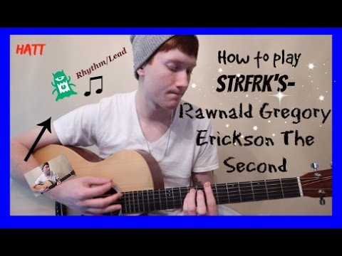 How to play STRFKR- Rawnald Gregory Erickson the Second. Guitar Lesson
