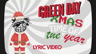 Green Day - Xmas Time of the Year Lyric Video