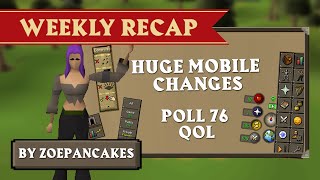 Huge Mobile UI Changes & Poll 76 QoL - OSRS Weekly Recap (by Zoepancakes) | Old School RuneScape
