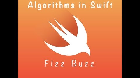 Algorithms In Swift: Fizz Buzz (DAY 14)