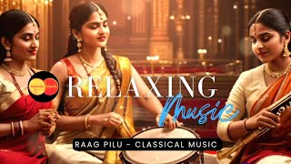 Raag Pilu | Classical Music | Relaxing Music Resimi