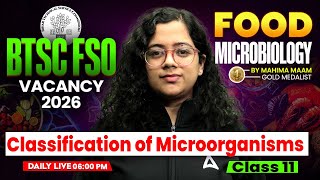 BTSC FSO Food Microbiology | BTSC FSO Microbial Classification Of Microorganisms | Mahima Chaudhary