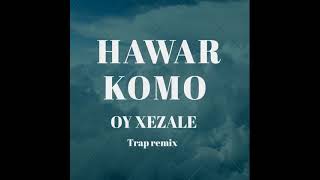 Oy Xezale Trap Remix(Prod.SKY MUZİK)