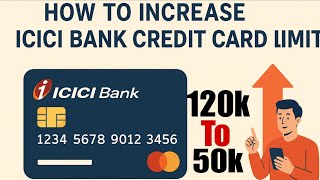 icici Bank Credit Card Limit Increase Kaise Kare | How to Increase icici Bank Credit Card Limit