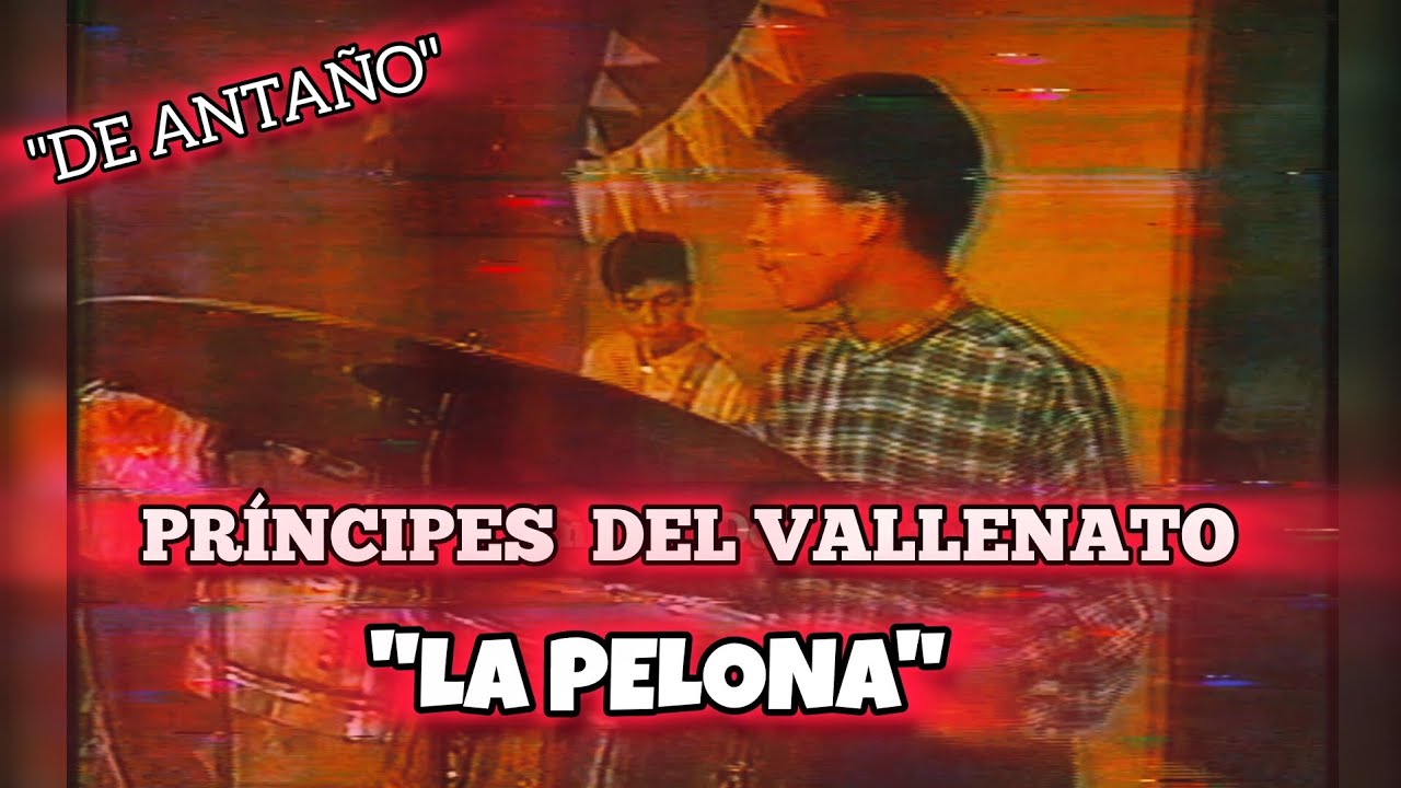 Príncipes Del Vallenato/"La Pelona"/Canal 2 Programas de Antaño