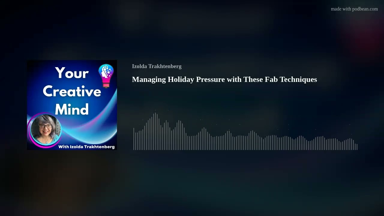 Managing Holiday Pressure with These Fab Techniques