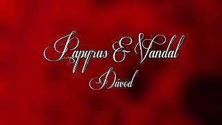 Papyrus & Vandal - Dúvod 2018