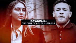 Downfall: The Trial of Conor McGregor