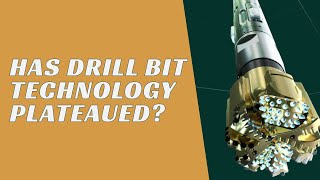 Has Drill Bit Technology Plateaued?