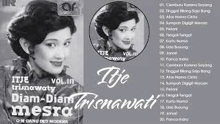 Diam diam mesra itje Trisnawati full album