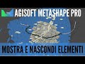 Agisoft Metashape - Mostra e nascondi elementi nello spazio di lavoro 3D