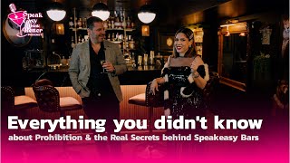 Speak Easy Drink History: Prohibition 101& Speakeasys explained