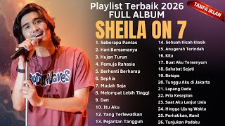  Album Sheila On 7 Terpopuler 2026  Lagu Sheila On 7  Album Tanpa Iklan  Playlist Terbaik