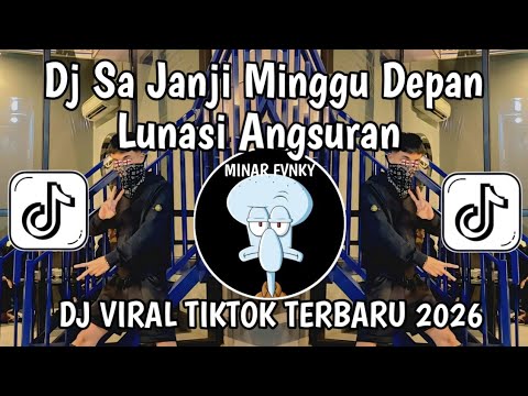 DJ ORA URUS RADYA SOPAN || DJ SA JANJI MINGGU DEPAN LUNASI ANGSURAN VIRAL TIKTOK TERBARU 2026 !