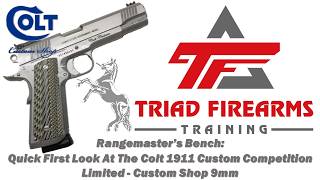 Rangemaster’s Bench Episode: 1st Look at the Colt 1911 Custom Competition Limited – Custom Shop 9mm