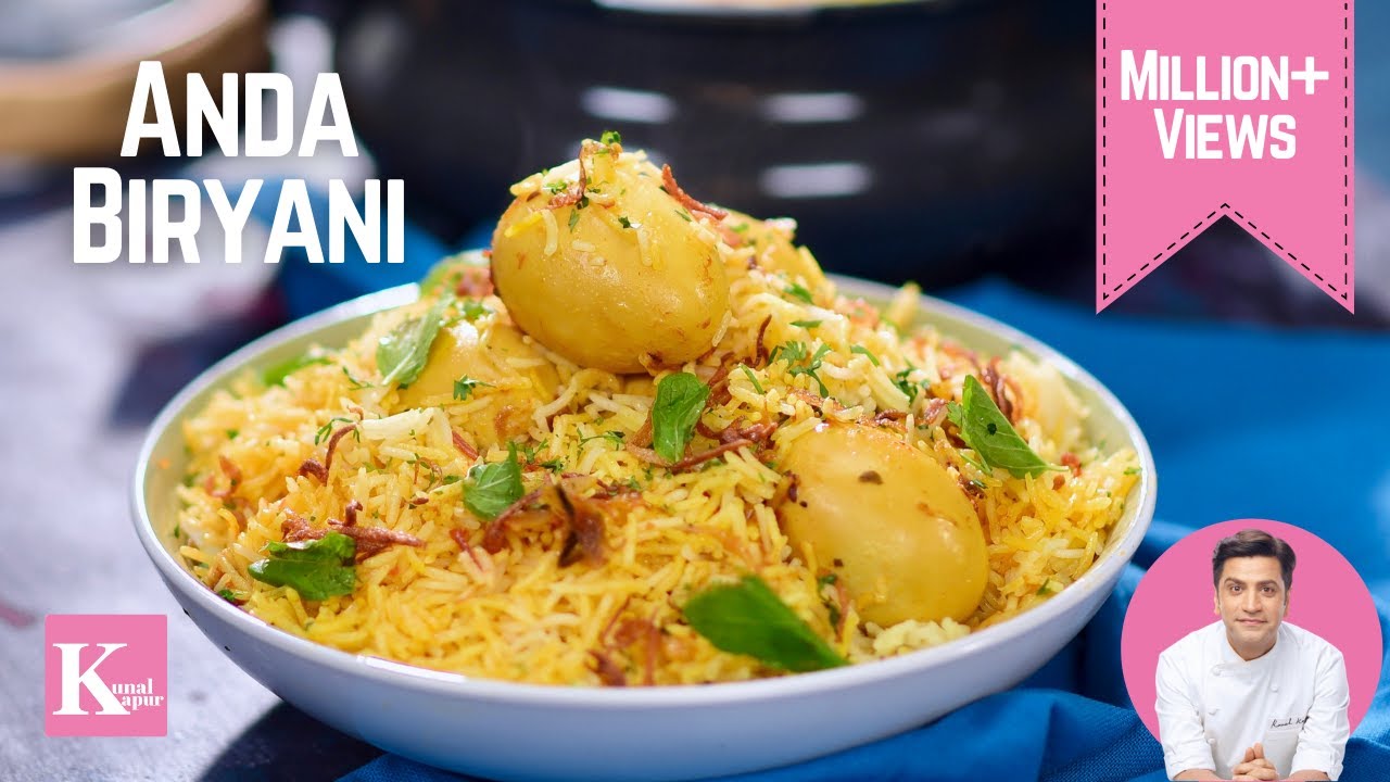 Egg Biryani By Kunal Kapoor Easy Restaurant Style Egg Dum Biryani | स्वादिष्ट आसान अंडा बिरयानी