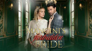 Mancini’s Forbidden Bride | Watch More👉Click the pinned comment