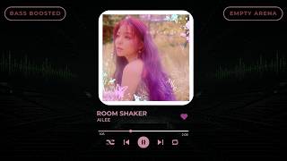 [BASS BOOSTED EMPTY ARENA] AILEE(에일리) - ROOM SHAKER |kpoptifyy