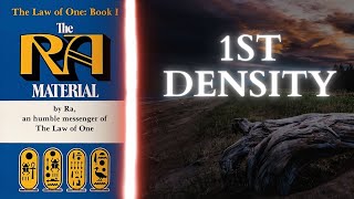 UTG #4: The Law of One - First Density Explained