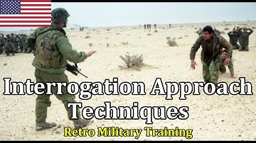 Interrogation Approach Techniques | Retro Military Training
