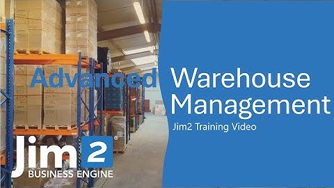 Introduction to Jim2 Advanced Warehouse Management