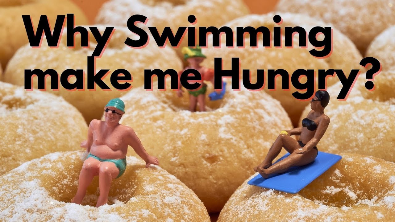 Why does swimming make me so hungry? YouTube