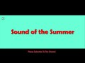 Sound of the Summer 1 Hour - Arjun