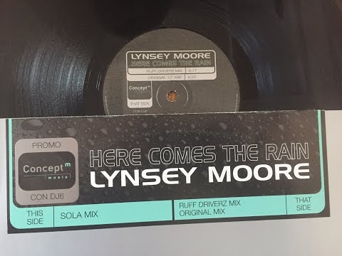 Lynsey Moore — Lynsey Moore - Here Comes The Rain (Original 12" Mix)