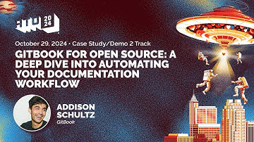 GitBook for Open Source: A deep dive into automating your documentation workflow - Addison Schultz