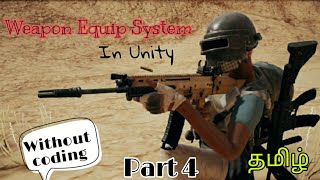Full How to Make Weapon Equip System like PubG in Unity without coding in Tamil | Part 4 News