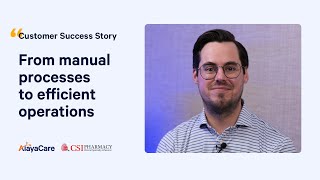 CSI Pharmacy: From manual processes to efficient operations