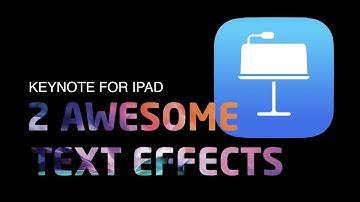 2 Awesome Text Effects/Keynote for iPad.