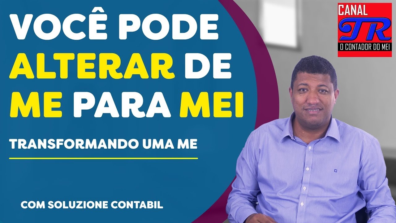 como-transformar-me-em-mei-com-o-contador-altair-alves-youtube