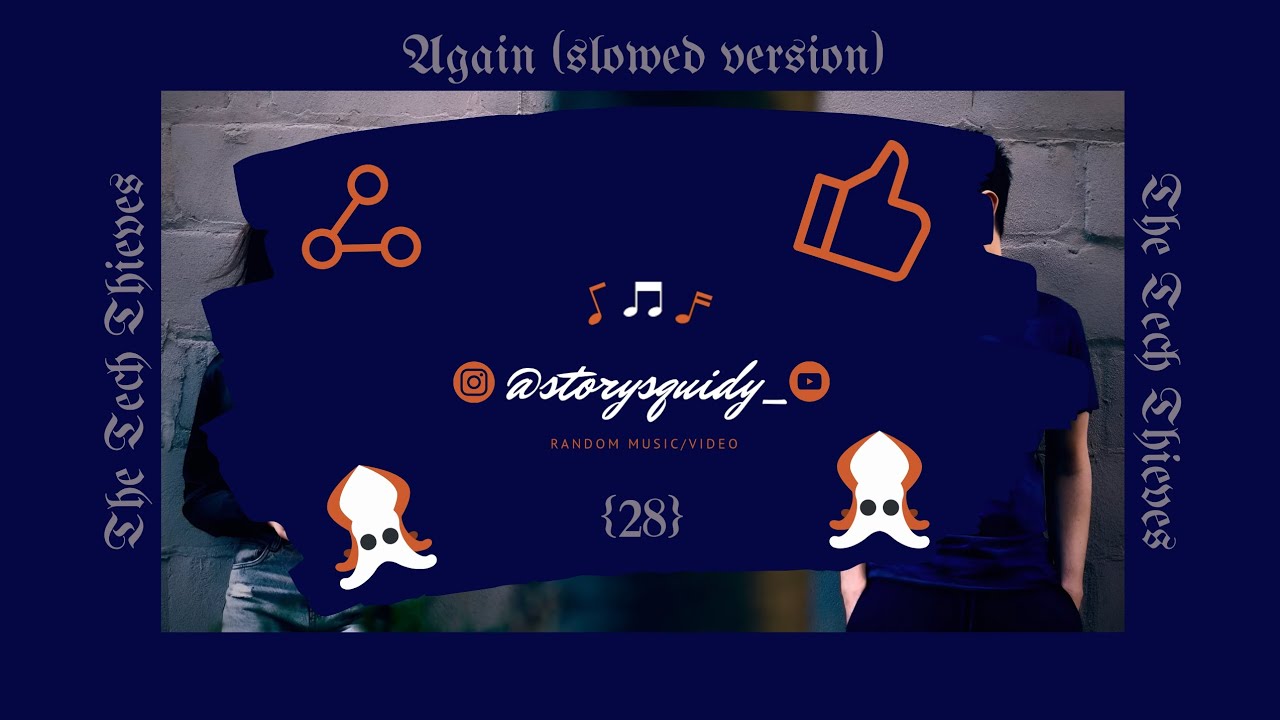 Again [Slowed Version] [Unofficial Music] + Lyrics || Ver. 0.28