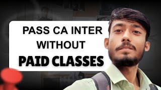 How I Cleared CA Inter Without Coaching? | Free YouTube Channel #cainter #free #selfstudy 