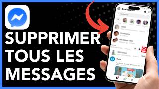 Supprimer Toutes Les Discussions Sur Messenger Facilement Méthode Rapide