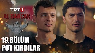 Cengiz ve Selim Pot Kırarsa 😄 - Al Sancak 19. Bölüm