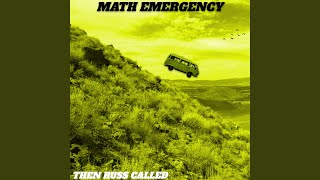 Math Emergency