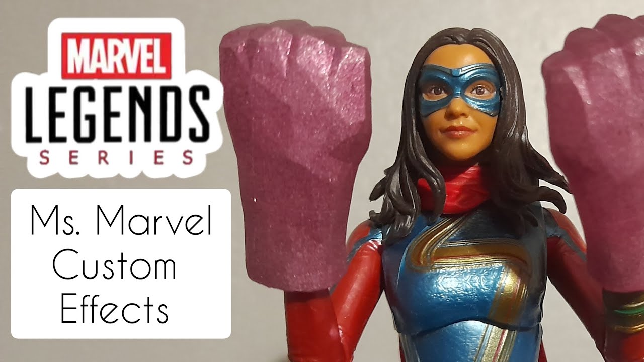 Marvel Legends Ms. Marvel Custom Fist Effects