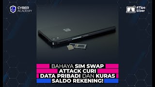 Bahaya SIM Swap Attack Curi Data Pribadi Dan Kuras Saldo Rekening! - Tips Siber