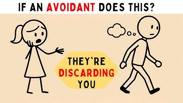 If an Avoidant DOES THIS They’re DISCARDING YOU