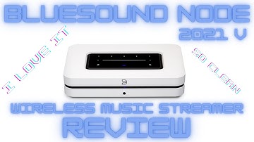 Bluesound Node Wireless Music Streamer 2021