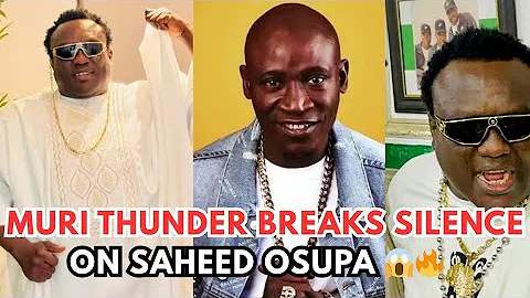 SHOCKING! See What Muri Thunder Finally Said About Saheed Osupa 🔥